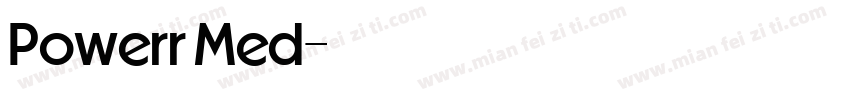 Powerr Med字体转换